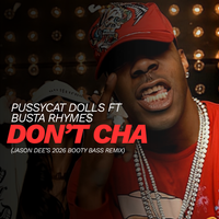 Don't Cha (Jason Dee's 2026 Booty Bass Remix) - Pussycat Dolls by Top40, Dance, Pop