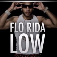 Low (Club Bangers 2024 Hype Afro House Rework) by Flo Rida (Dance, House)