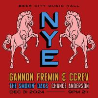 Gannon Fremin & CCREV w/ Special Guests The Smokin' Oaks and Chance Anderson LIVE at BCMH!