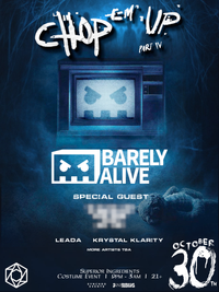 Chop 'Em Up: Part IV with Barely Alive