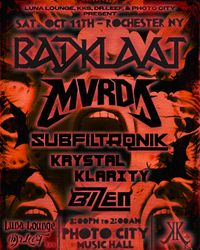 Photo City, KKS & Luna Presents: Badklaat, MVRDA, Subfiltronik, & Krystal Klarity