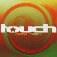 Touch by Nearly Friday