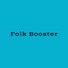 Folk Booster - $500