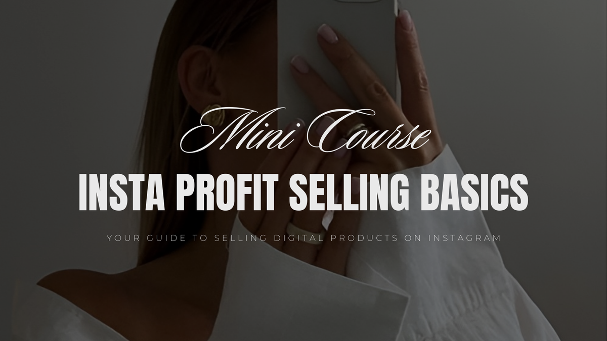 Insta Profit Selling Basics