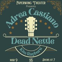 Adrea Castiano, Dead Nettle, Kito Rayburn