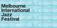 Adam Dunning at the Melbourne International Jazz Festival