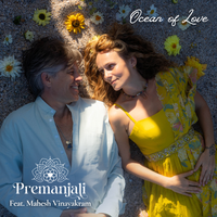 Ocean of Love by Premanjali feat. Mahesh Vinayakram