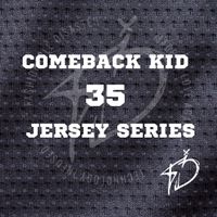 Comeback Kid 35 Jerseys