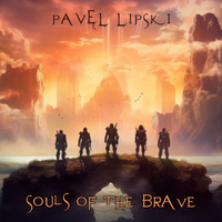 Souls of the Brave by Pavel Lipski
