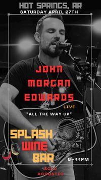 John Morgan Edwards - Solo Acoustic