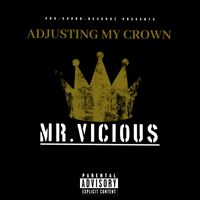 ADJUSTING MY CROWN by MR.VICIOUS