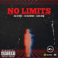 No Limits by RA K7NG x DJ Kawon x Len-Dor