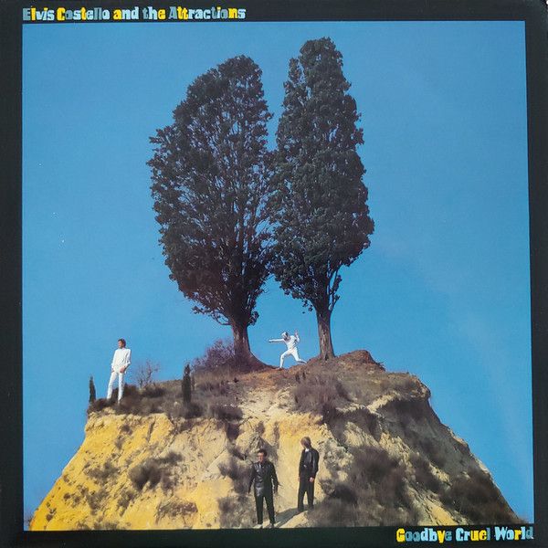 Elvis Costello & The Attractions – Goodbye Cruel World - Vinyl