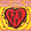PT005: Various Artists - Here Come The Bulletholes - CD