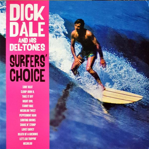 Dick Dale & His Del-Tones – Surfer's Choice - Vinyl
