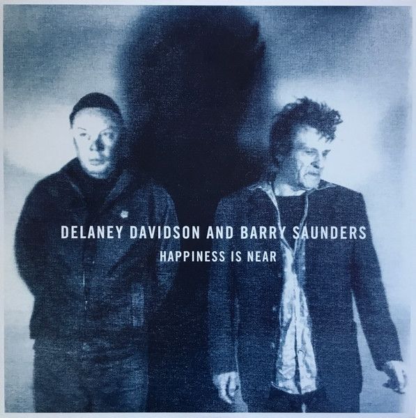 Delaney Davidson And Barry Saunders – Happiness Is Near - Vinyl