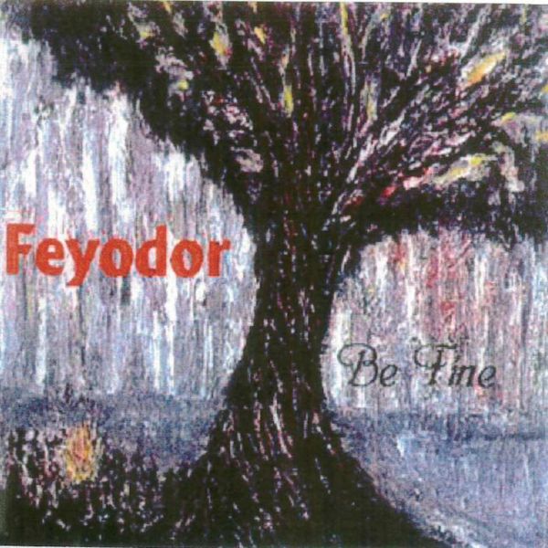 PT000: Feyodor - Be Fine - CD