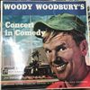 Woody Woodbury – Woody Woodbury's Concert In Comedy - Vinyl