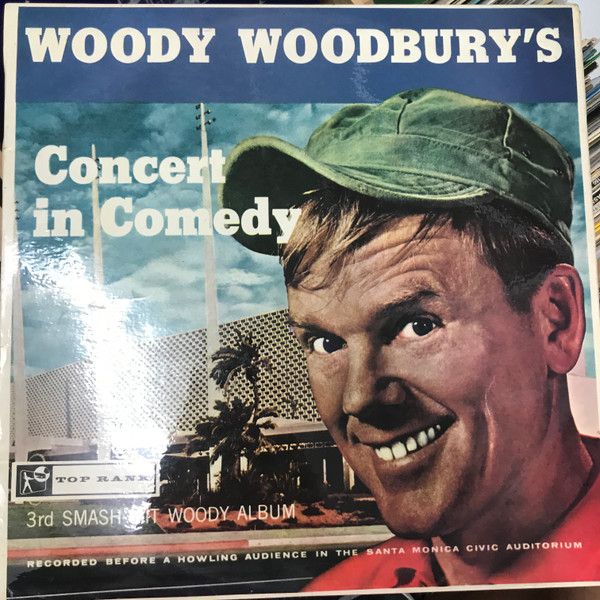 Woody Woodbury – Woody Woodbury's Concert In Comedy - Vinyl