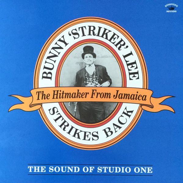 Bunny 'Striker' Lee – Bunny 'Striker' Lee Strikes Back (The Sound Of Studio One) - Vinyl