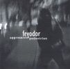 PT013: Feyodor - Aggressive Pedestrian - CD