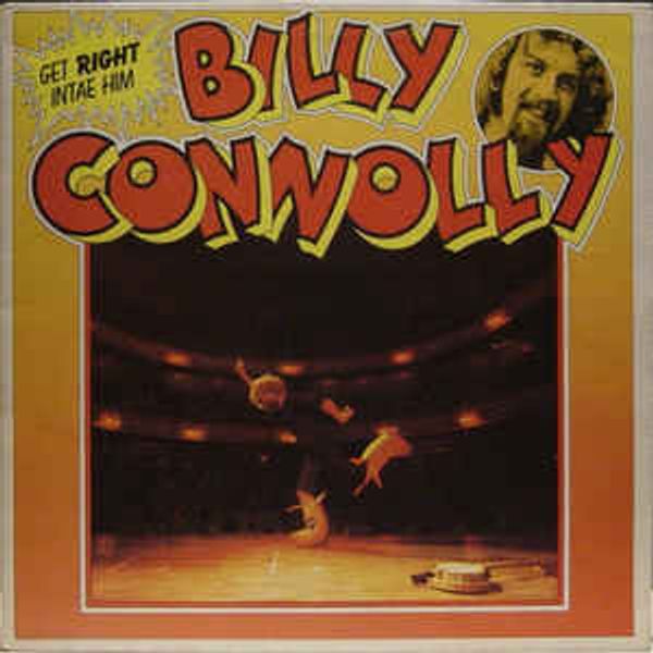 Billy Connolly – Get Right Intae Him - Vinyl