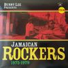 Bunny Lee – Jamaican Rockers (1975-1979) - Vinyl