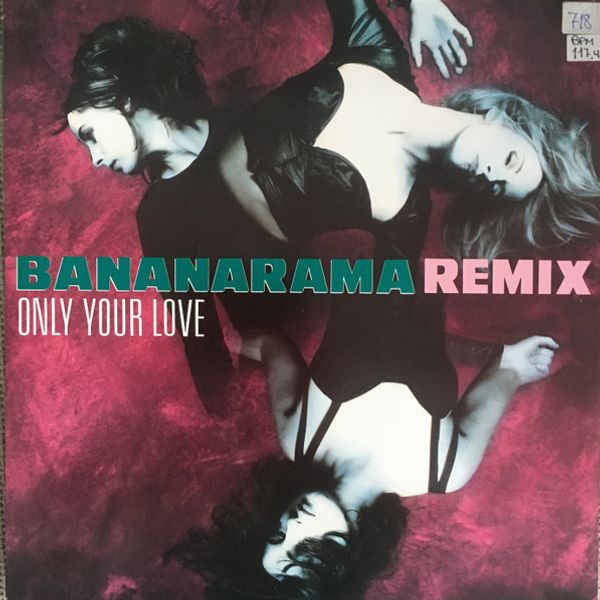 Bananarama – Only Your Love (Remix) - Vinyl