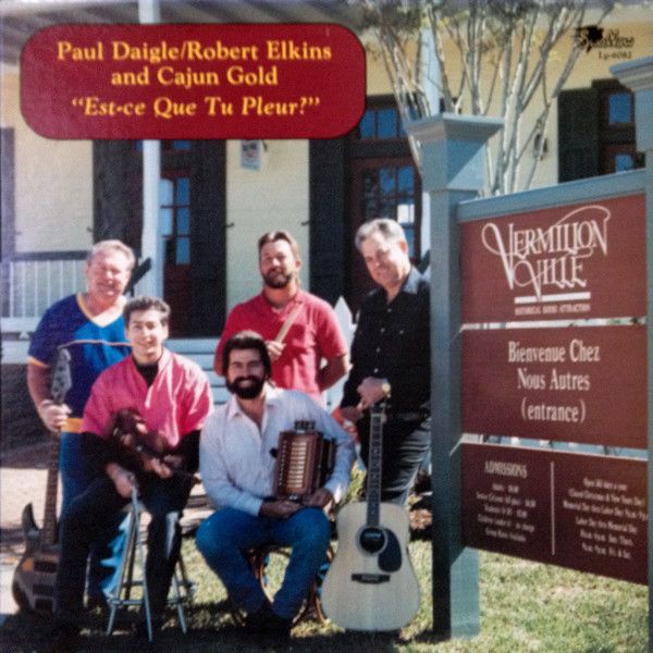Paul Daigle/Robert Elkins And Cajun Gold – Est-ce Que Tu Pleur? - Vinyl