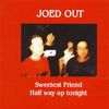 PT004: Joed Out - Sweetest Friend - CD
