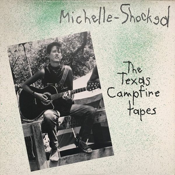 Michelle-Shocked – The Texas Campfire Tapes - Vinyl
