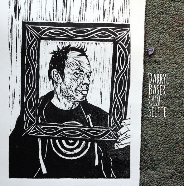 Darryl Baser - Raw Selfie - Vinyl