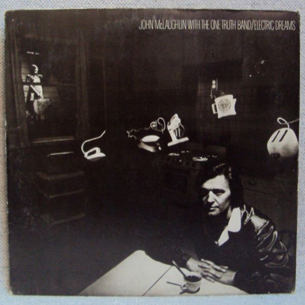 John McLaughlin With The One Truth Band – Electric Dreams - Vinyl