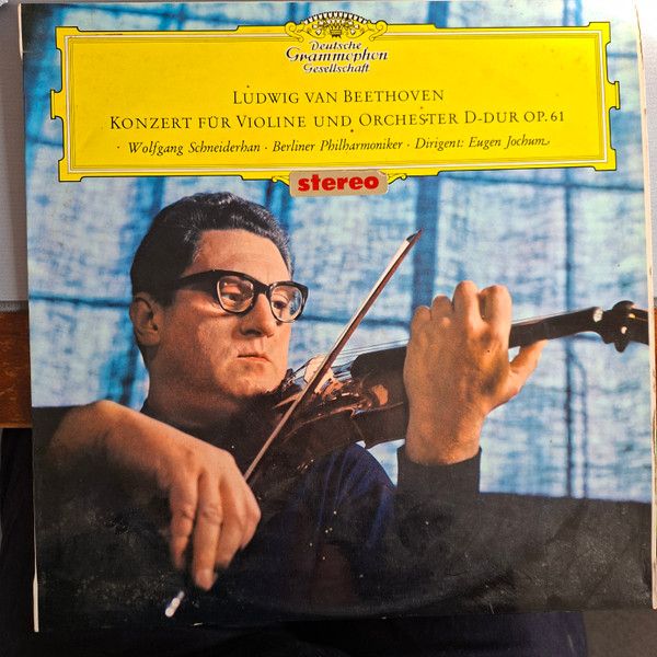 Ludwig van Beethoven - Wolfgang Schneiderhan ‧ Berliner Philharmoniker ‧ Dirigent: Eugen Jochum – Konzert Für Violine Und Orchester D-dur Op. 61 - Vinyl