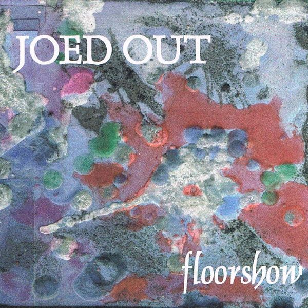 PT001: Joed Out - Floorshow - CD