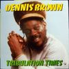 Dennis Brown – Tribulation Times - Vinyl
