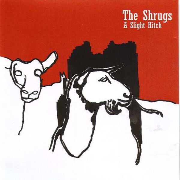 PT010: The Shrugs - A Slight Hitch - CD