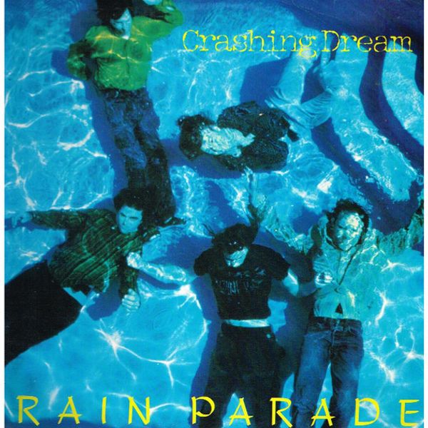 Rain Parade – Crashing Dream - Vinyl
