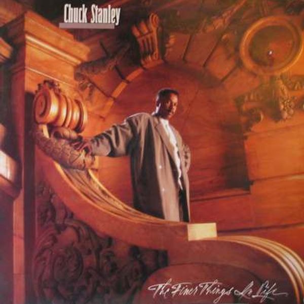 Chuck Stanley – The Finer Things In Life - Vinyl