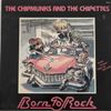 The Chipmunks And The Chipettes – Born To Rock - Vinyl