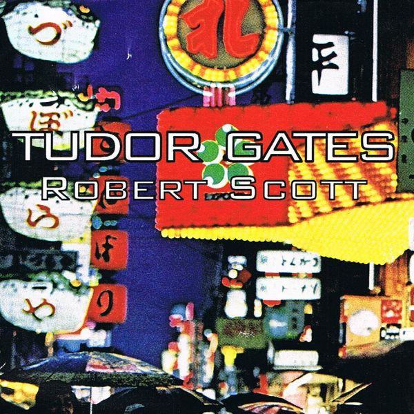 PT009: Robert Scott - Tudor Gates - CD