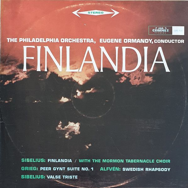The Philadelphia Orchestra, Eugene Ormandy Conductor Sibelius*, Grieg*, Alfvén*, The Mormon Tabernacle Choir* – Finlandia - Vinyl