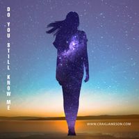 Do You Still Know Me by Craig Jameson