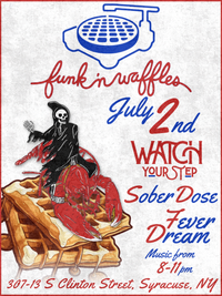 Watch Your Step w/ Fever Dream and SoberDose