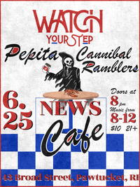 Watch Your Step w/ Pepita and Cannibal Ramblers