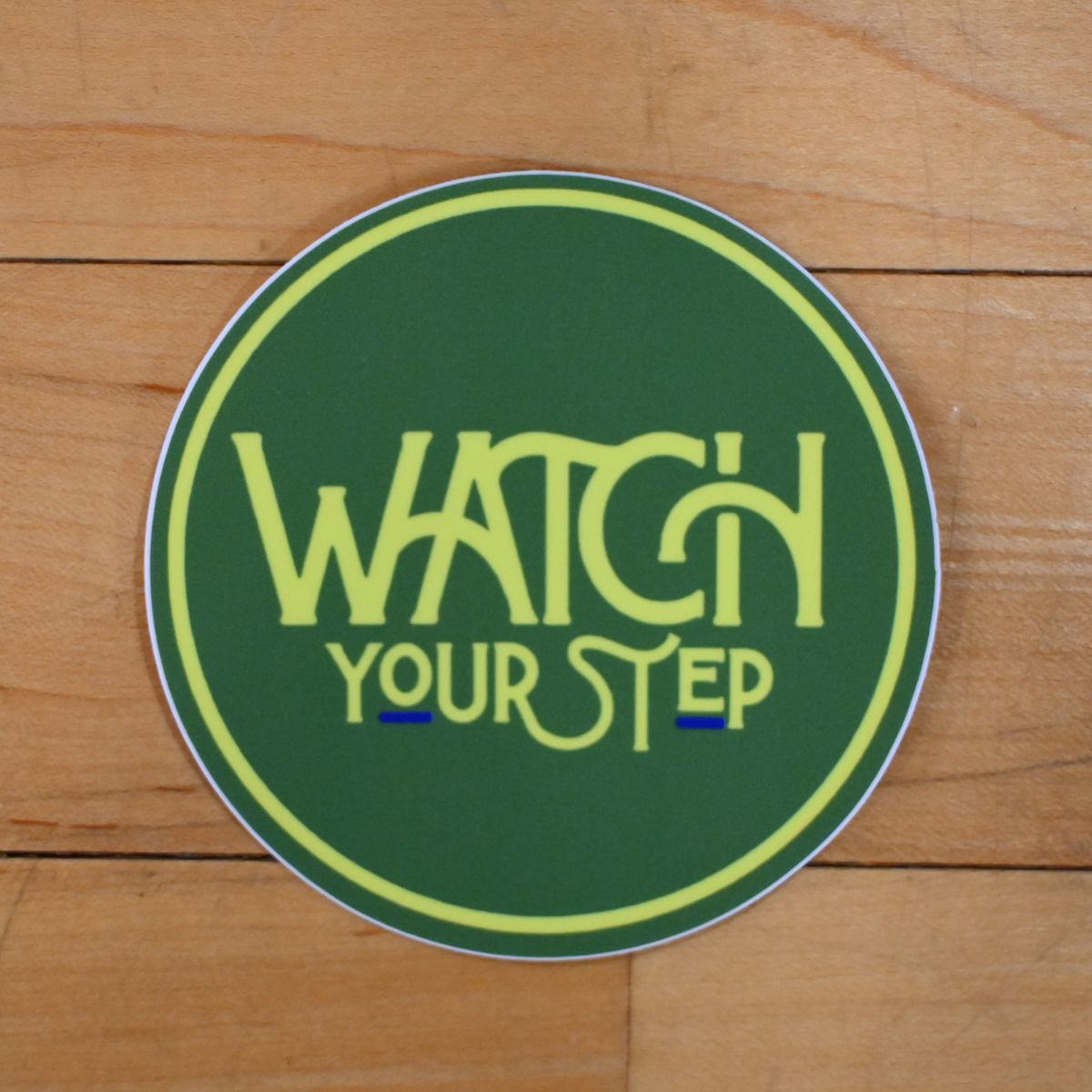 "Watch Your Step" Logo Sticker