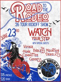 Watch Your Step with Voyagr, Goddess, The Honk Committee, The Endless Mountain Derelicts