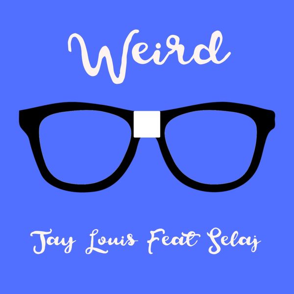 Weird (feat. Selaj)