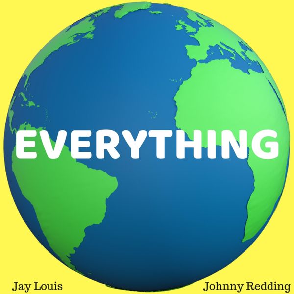 Everything (feat. Johnny Redding)