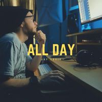 All Day (Prod by Encore) by Jay Louis